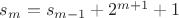 $s_m=s_{m-1}+2^{m+1}+1$