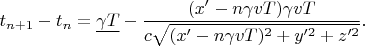 $t_{n+1}-t_n=\underline{\gamma T}-\dfrac{(x'-n\gamma vT)\gamma vT}{c\sqrt{(x'-n\gamma vT)^2+y'^2+z'^2}}.$