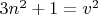 $3n^2+1=v^2$
