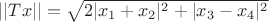 $||Tx|| = \sqrt{{  2|{x_1+x_2}|^2 + |{x_3-x_4}|^2 }}  $