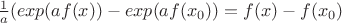 ${1\over a} (exp(a f(x)) - exp(a f(x_0)) = f(x) -f(x_0)$