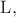 $\mathrm{L},$
