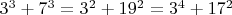 $3^3+7^3=3^2+19^2=3^4+17^2$