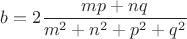 $b=2\dfrac{mp+nq}{m^2+n^2+p^2+q^2}$