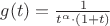 $g(t)=\frac{1}{t^{\alpha}\cdot (1+t)}$