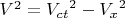 $V^2={V_{ct}}^2-{V_x}^2$