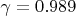 \gamma=0.989