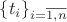 $\{t_{i}\}_{i=\overline{1,n}}$