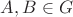 $A,B \in G$