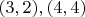 $(3,2),(4,4)$