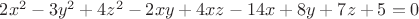 $2x^2-3y^2+4z^2-2xy+4xz-14x+8y+7z+5=0$