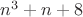 $n^3+n+8$