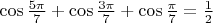 $\cos\frac{5\pi}{7}+\cos\frac{3\pi}{7}+\cos\frac{\pi}{7} = \frac12$
