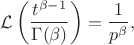 $$
\mathcal{L}\left( \frac{t^{\beta-1}}{\Gamma(\beta)} \right)=\frac{1}{p^\beta},
$$