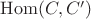 $\mathrm{Hom}(C,C')$