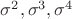 $\sigma^2, \sigma^3, \sigma^4$
