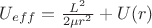 $U_{eff} = \frac{L^2}{2\mu r^2} + U(r)$