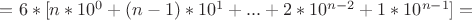 $=6*[n*10^{0}+(n-1)*10^{1}+...+2*10^{n-2}+1*10^{n-1}]=$