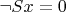 $\neg Sx=0$