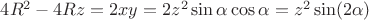 $4R^2 - 4Rz = 2xy = 2z^2\sin \alpha \cos \alpha = z^2 \sin (2\alpha)$