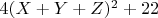 $4(X+Y+Z)^2+22$