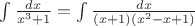 $\int {\frac{{dx}}{{x^3  + 1}}}  = \int {\frac{{dx}}{{(x + 1)(x^2  - x + 1)}}} $