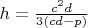 $h=\frac{c^2d}{3(cd-p)}$