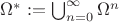 $\Omega^* := \bigcup_{n = 0}^\infty \Omega^n$