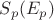 $S_{p}(E_{p})$