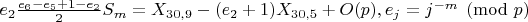 $e_2\frac{e_6-e_5+1-e_2}{2}S_m=X_{30,9}-(e_2+1)X_{30,5}+O(p),e_j=j^{-m}\pmod p$