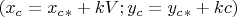 $(x_c=x_c_*+kV; y_c=y_c_*+kc)