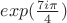 $exp(\frac{7i\pi}{4})$