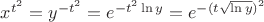 $x^{t^2}=y^{-t^2}=e^{-t^2\ln y}=e^{-(t\sqrt{\ln y})^2}$