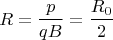 $$R=\frac{p}{qB}=\frac{R_0}2$$