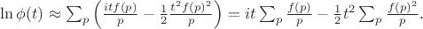 $   \ln \phi(t) \approx \sum_p \left( \frac{i t f(p)}{p} - \frac{1}{2} \frac{t^2 f(p)^2}{p} \right) = i t \sum_p \frac{f(p)}{p} - \frac{1}{2} t^2 \sum_p \frac{f(p)^2}{p}.   $