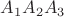 $A_1 A_2 A_3$