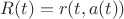 $R(t)=r(t,a(t))$