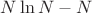 $N\ln N - N$