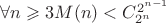$\forall {n\geqslant3}M(n)<C_{2^n}^{2^{n-1}}$