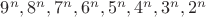 $9^n,8^n,7^n,6^n,5^n,4^n,3^n,2^n$