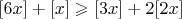 $[6x]+[x]\geqslant [3x]+2[2x]$