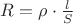 $R=\rho \cdot \frac{l}{S}$