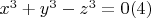 $x^3 + y^3 - z^3 = 0\engo(4)$