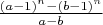$\frac{(a-1)^n-(b-1)^n}{a-b}$
