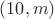 $(10, m)$