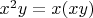$x^2y = x(xy)$