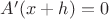 $A'(x+h)=0$