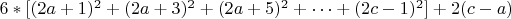 $6*[(2a+1)^2+(2a+3)^2+(2a+5)^2+&hellip;+(2c-1)^2]+2(c-a) $