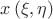 $x\left( {\xi ,\eta } \right)$