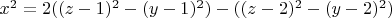 $x^2=2((z-1)^2-(y-1)^2)-((z-2)^2-(y-2)^2)$